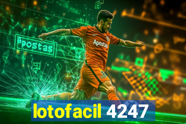 lotofacil 4247